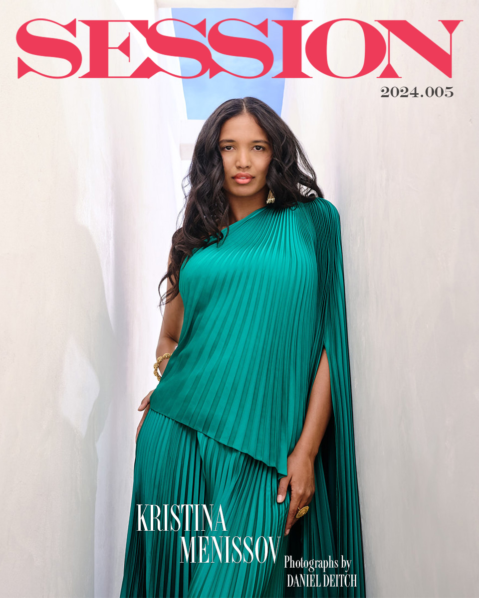 Kristina Menissov - Session Magazine